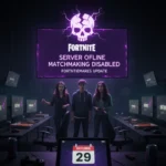 Fortnite Servers Down: Matchmaking Disabled for Fortnitemares Update